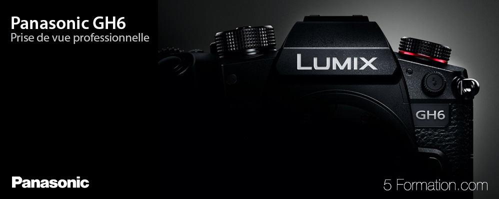 Panasonic GH6 – Prises de vues